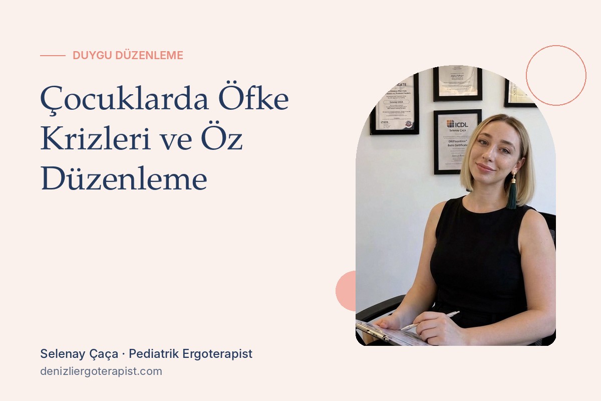 Çocuklarda Öfke Krizleri: Nedenleri ve Öz Düzenleme